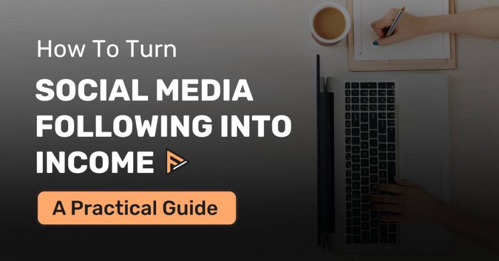 turn-your-social-media-followers-into-income